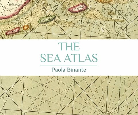 Paola Binante - The Sea Atlas